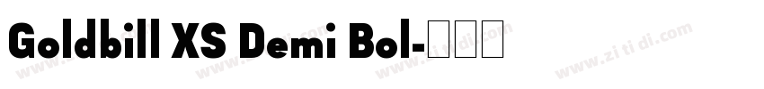 Goldbill XS Demi Bol字体转换